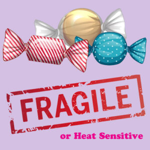 Fragile or Heat Sensitive